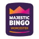 Majestic Bingo Worcester